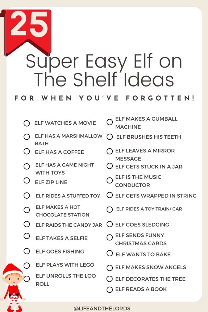 25 super easy elf on the shelf ideas for when you've forgotten. Low maintenance elf on the shelf ideas, low cost, cheap elf on the shelf ideas, elf on the shelf inspiration.